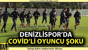 Denizlispor'da korona şoku
