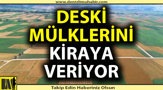DESKİ 21 taşınmazını kiraya verecek
