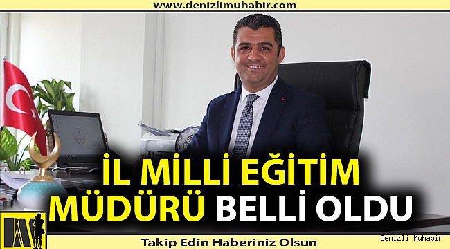 İl Milli Eğitim Müdürü belli oldu!
