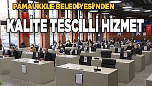 PAMUKKALE BELEDİYESİ KALİTESİNİ BİR KEZ DAHA KANITLADI
