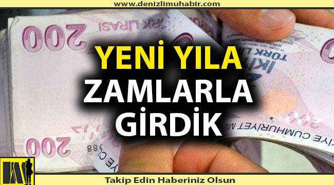 Yeni yıl zamlarla başladı