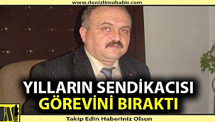 Yılların sendikacısı görevini bıraktı
