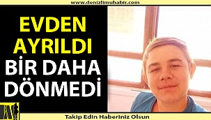 17 yaşındaki genç 2 gündür kayıp