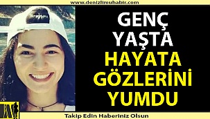 22 yaşında kalbine yenildi