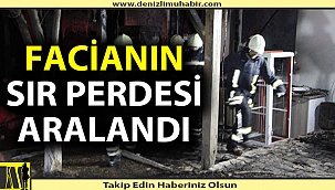 3 kişinin öldüğü yangının üzerindeki sır perdesi aralandı