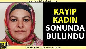4 gündür kayıp olan kadın bulundu