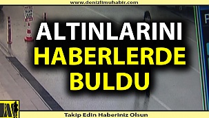 Altınları sokak sokak aradı, haberlerde buldu