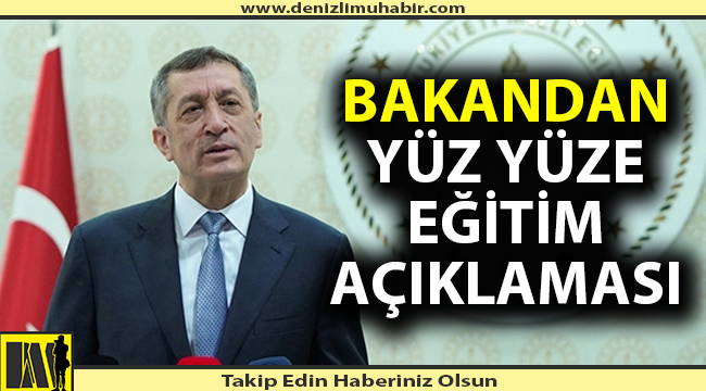Bakandan flaş yüz yüze eğitim açıklaması