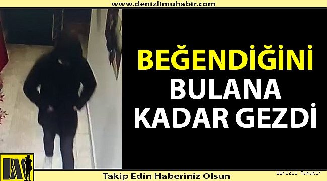Beğendiğini bulana kadar gezdi!