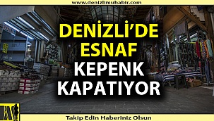 Denizli'de 1537 esnaf battı, 537 şirket kapandı