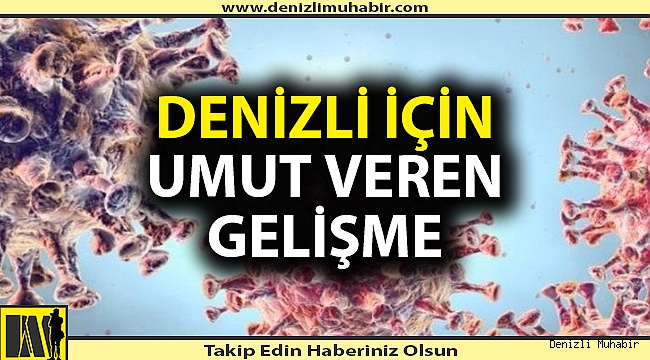 Denizli'de 7 ilçede vaka kalmadı