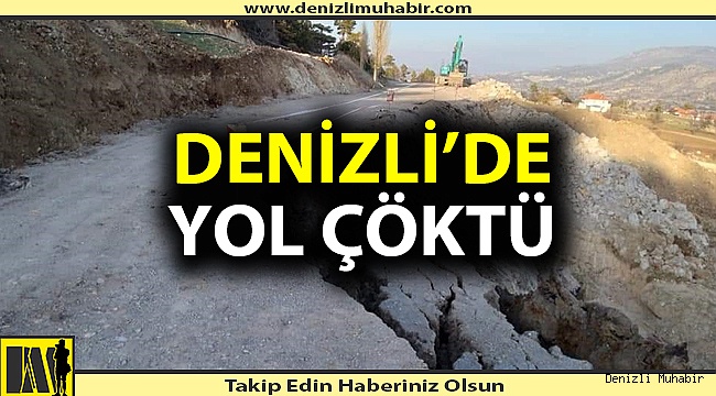 Denizli'de iki mahalleyi birbirine bağlayan yol çöktü