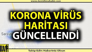 Denizli'de korona virüs haritası güncellendi