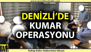 Denizli'de kumar operasyonu