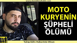 Denizli'de moto kuryenin şüpheli ölümü