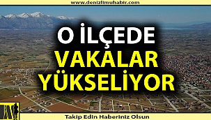 Denizli'nin bir ilçesinde vakalar giderek artıyor