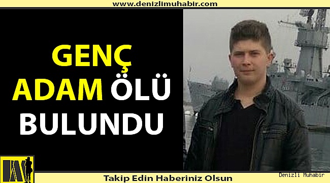 Genç adam yatağında ölü bulundu