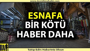 Hükümetten dükkan açma müjdesi bekleyen esnafa bir kötü haber daha