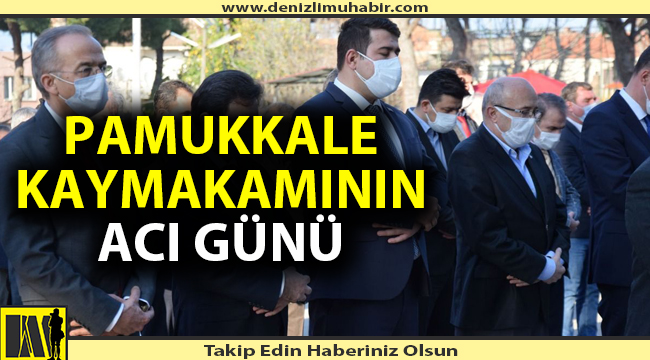 Kaymakam Balcıoğlu'nun acı günü