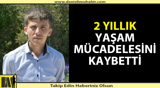 Genç yaşta hayata gözlerini yumdu
