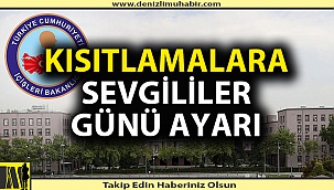 Kısıtlamalara 14 Şubat ayarı