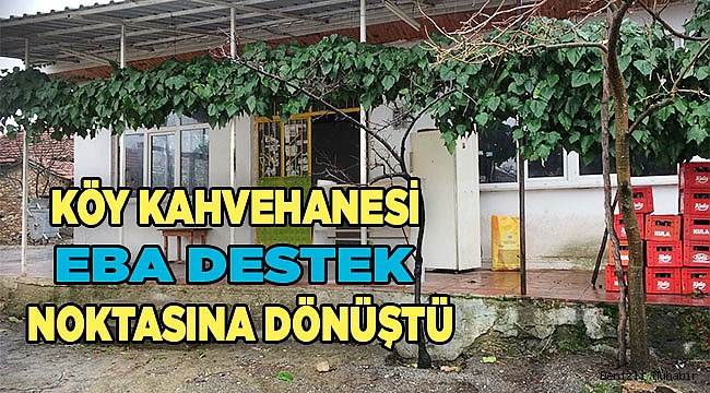 Köy kahvehanesi EBA destek noktasına dönüştürüldü