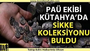 PAÜ ekibi Kütahya'da 2 bin 500 yıllık koleksiyona ulaştı