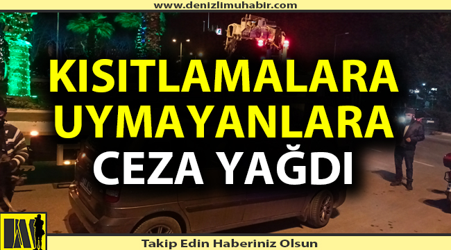 Sokağa çıkma kısıtlamasına uymamanın bedeli çok ağır oldu