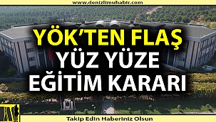 Üniversitelerde yüz yüze eğitim kararı