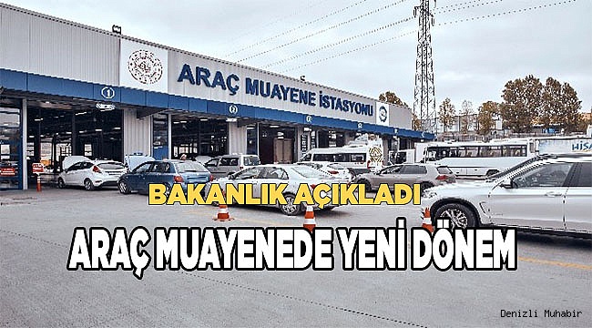 Araç muayenede yeni dönem