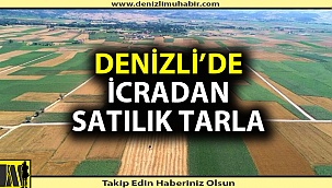 Denizli'de 47 bin metrekare arsa icradan satılığa çıkarıldı