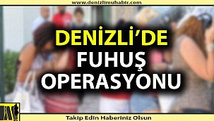 Denizli'de fuhuş operasyonu