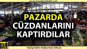 Denizli'de pazarda 'Yankesici' şoku