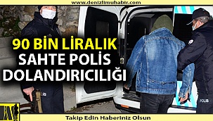 Denizli'de sahte polis dolandırıcılığı