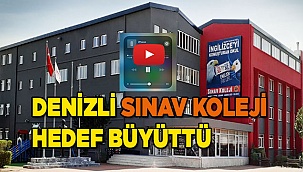 Denizli Sınav Koleji hedef büyüttü