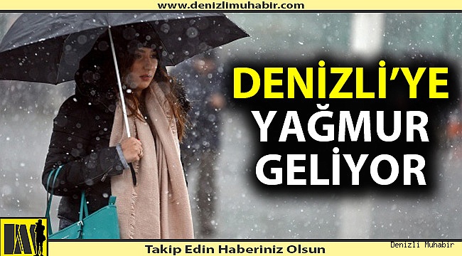 Denizli'ye yağmur ve soğuk hava geliyor