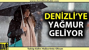 Denizli'ye yağmur ve soğuk hava geliyor