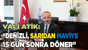 Denizli'yi sarıdan maviye çevirmek için çalışmalar hızlandırıldı