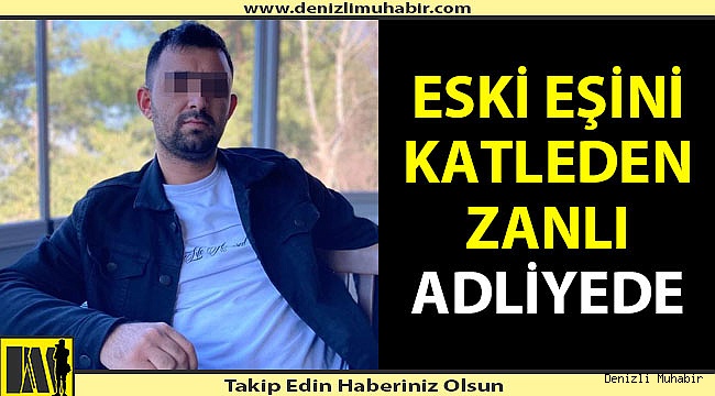 Eski eşin katledilmesinin detayları ortaya çıkmaya başladı