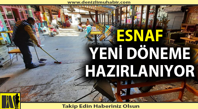 Esnaf yeni dönem için kolları sıvadı