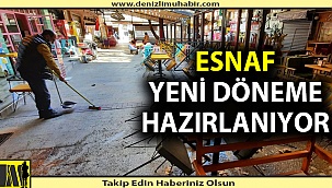 Esnaf yeni dönem için kolları sıvadı