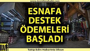 Esnafa destek ödemeleri bugün başladı