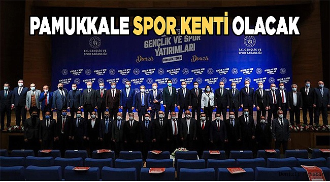 GENÇLİK VE SPOR BAKANLIĞI’NDAN PAMUKKALE’YE BÜYÜK DESTEK
