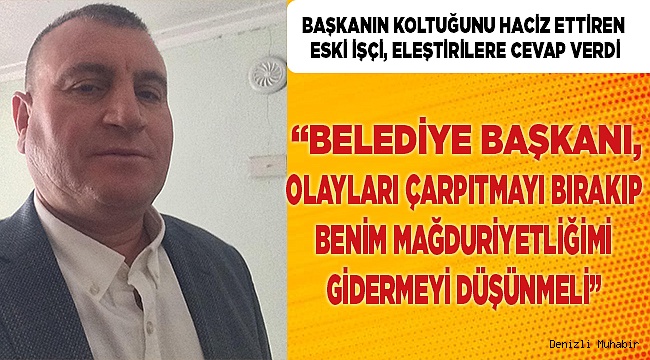 Hedeflerin odağındaki işçi konuştu