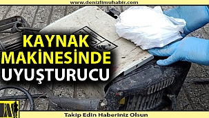 Kaynak makinesine uyuşturucu yerleştirmişler