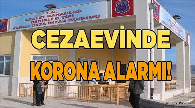 Kocabaş cezaevinde koronavirüs alarmı