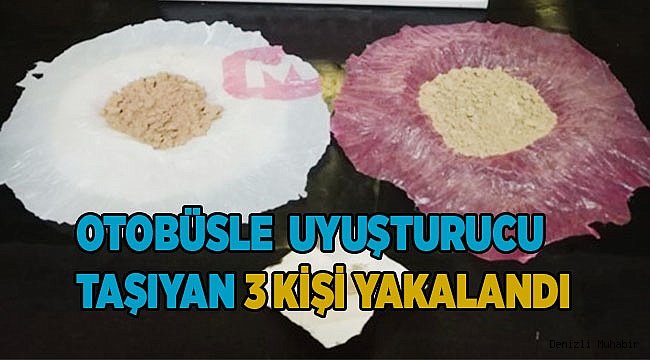 Otobüsle uyuşturucu taşıyan 3 şüpheli yakalandı