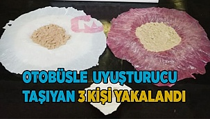 Otobüsle uyuşturucu taşıyan 3 şüpheli yakalandı