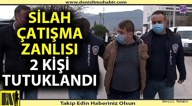 Silahlı çatışma şüphelisi 7 kişiden 2'si tutuklandı