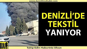 Tekstil fabrikası alev alev yanıyor
